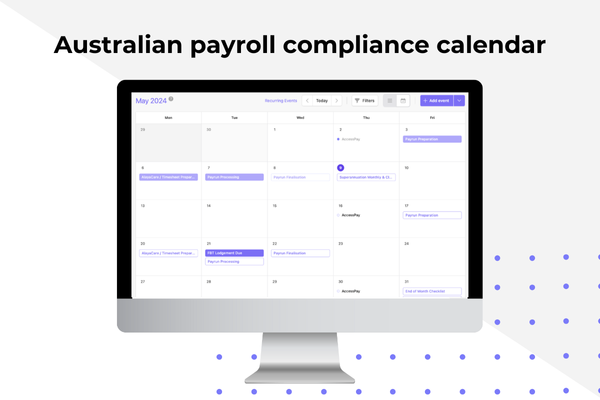 Australian payroll compliance calendar [critical dates]